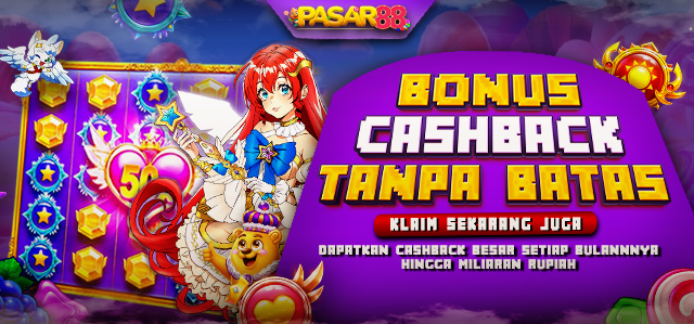 BONUS CASHBACK SETIAP BULAN TANPA BATAS