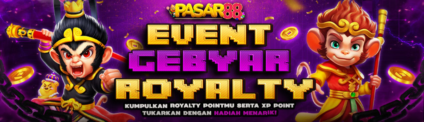 EVENT GEBYAR ROYALTY PASAR88