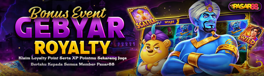 EVENT GEBYAR ROYALTY PASAR88